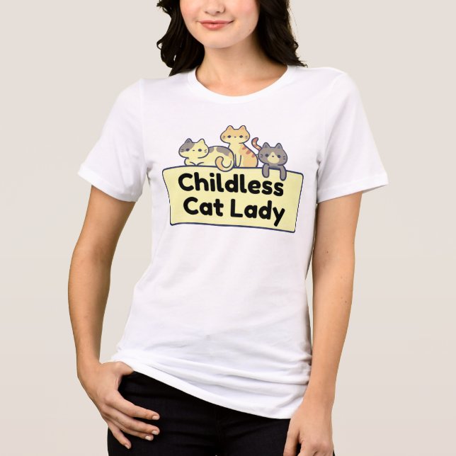 Kinderloser Cat Lady T - Shirt (Vorderseite)