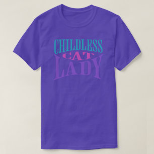 Kinderloser Cat Lady T - Shirt