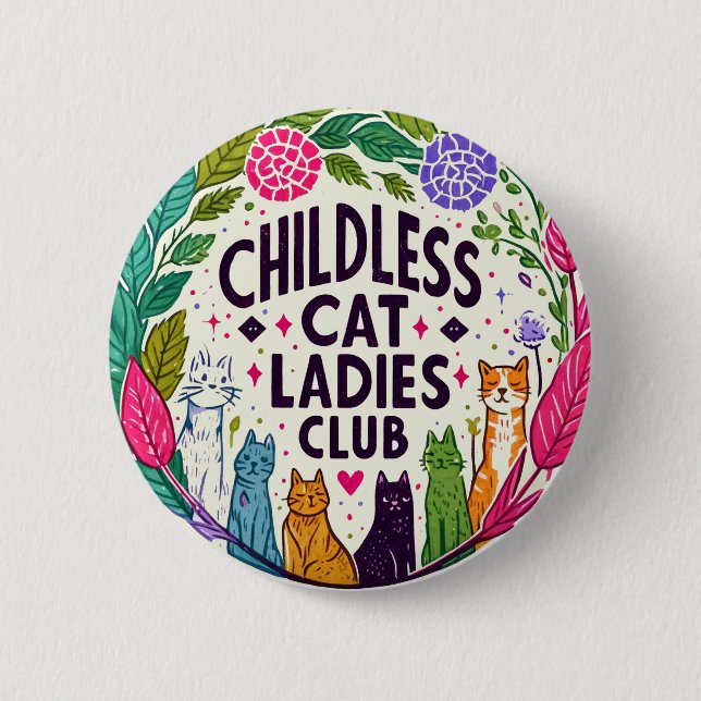 Kinderloser Cat Ladys Club Button (Vorderseite)