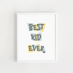 Kinderposter mit einem Zitat "Das beste Kind aller Poster