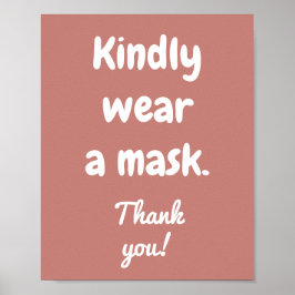 Kindly Tragen Sie ein Mask Cinnamon Rose Poster