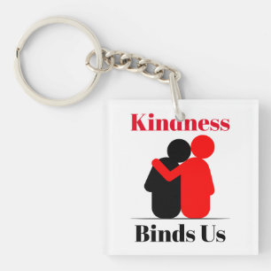 Kindness bindet uns Schlüsselanhänger