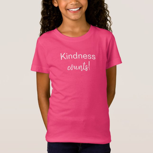 Kindness Compte ! T-shirts (Devant)