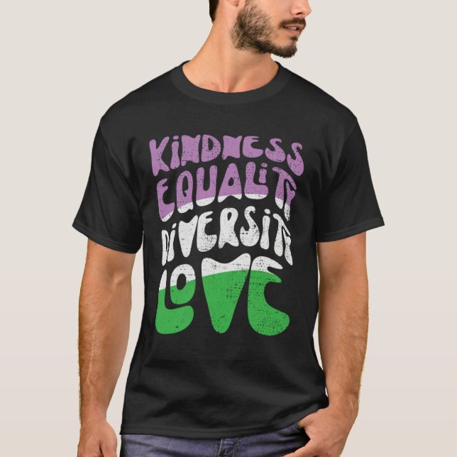 Kindness Equality Love Genderqueer  1 T-Shirt (Vorderseite)