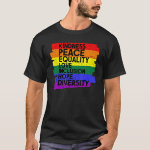 Kindness Frieden Gleichheit Inklusion Diversity Pr T-Shirt