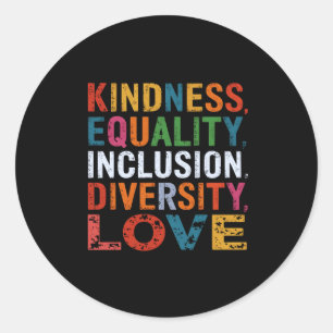 Kindness Gleichheit Inklusion Diversity Liebe Sozi Runder Aufkleber
