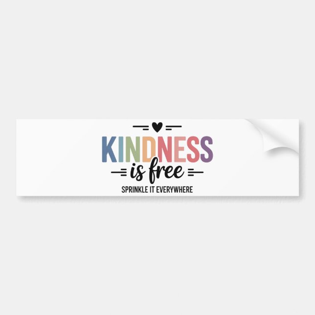 Kindness Is Free Sprinkle It Everywehere Autoaufkleber (Vorne)