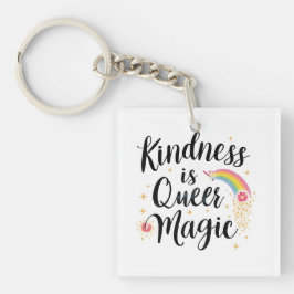 Kindness Is Queer Magic Rainbow Quote LGBTQ+ Schlüsselanhänger