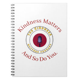 Kindness Matters And So Do You  Notizblock
