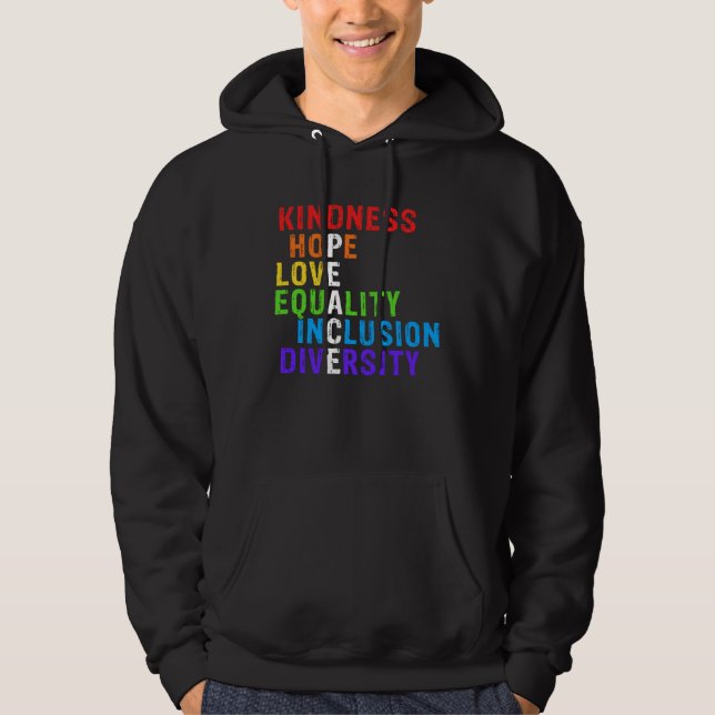 Kindness Peace Equality Inclusion Diversity Human  Hoodie (Vorderseite)