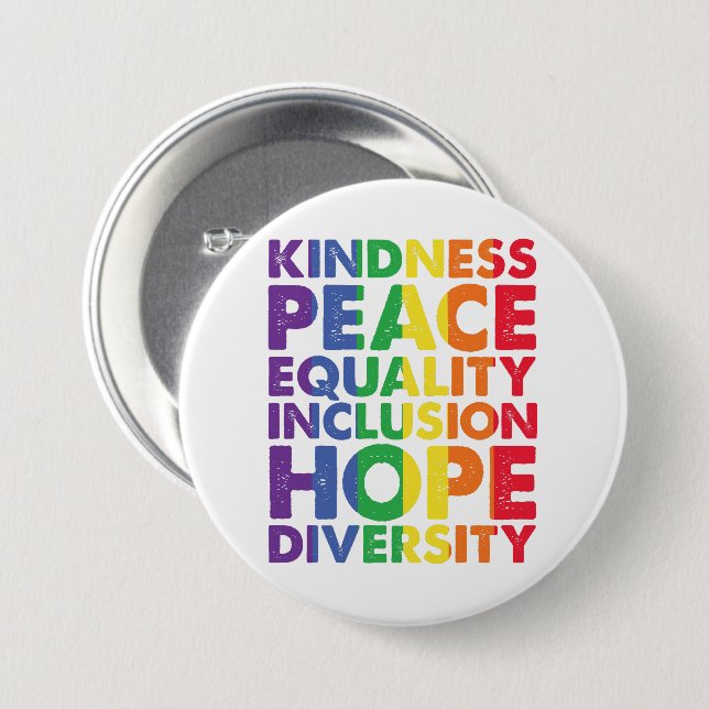 Kindness Peace Equality Liebe Inclusion Hope LGBT Button (Vorne & Hinten)