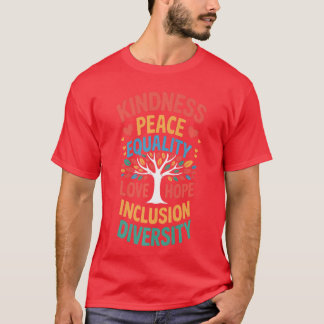 Kindness Peace Equality Love Inclusion Hope Divers T-Shirt