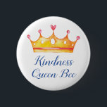 Kindness Queen Bee Inspirational Friendly Button<br><div class="desc">Share the fact that you are the Kindness Queen Bee. You have a wonderfully quality of being friendly and kind. Inspirational watercolor design complete with a crown a pink heart.</div>