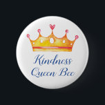 Kindness Queen Bee Inspirational Friendly Button<br><div class="desc">Share the fact that you are the Kindness Queen Bee. You have a wonderfully quality of being friendly and kind. Inspirational watercolor design complete with a crown a pink heart.</div>