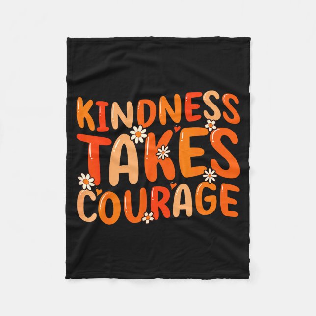 Kindness Takes Courage Orange Unity Day Anti Bully Fleecedecke (Vorderseite)