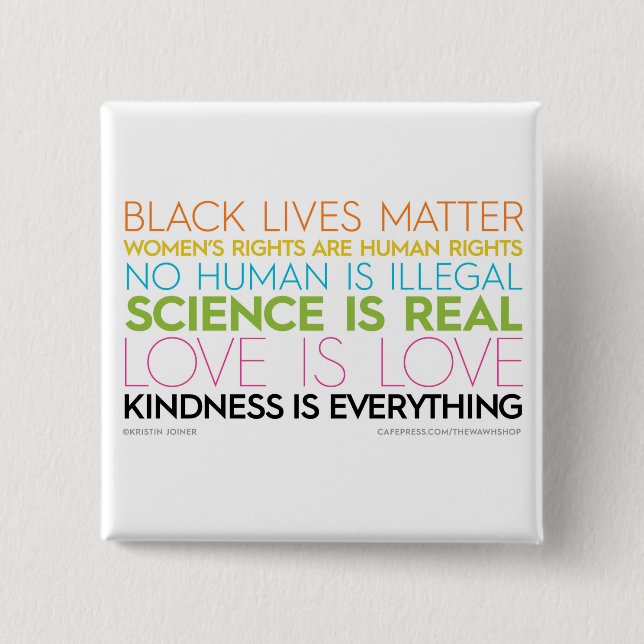 #KindnessIsEverything quadratischer Knopf Button (Vorderseite)