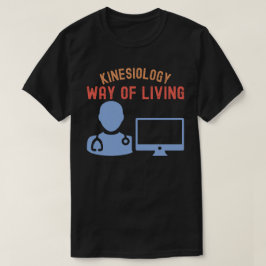 Kinesiologie - Lebensweise T-Shirt