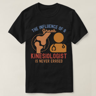 Kinesiologie Zitate, Kinesiologie T-Shirt