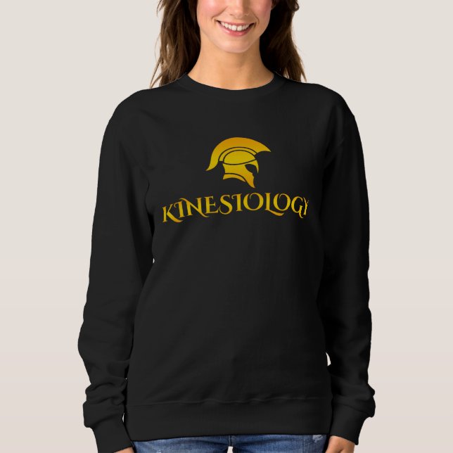 Kinesiology Student Physiologist Kinesiologist Sci Sweatshirt (Vorderseite)