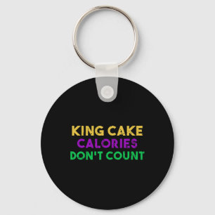 King Cake Calories zählen nicht Mardi Gras Drinkin Schlüsselanhänger
