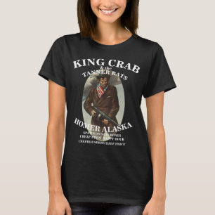 KING CRAB & THE TANNER RATS HOMER ALASKA AK T-Shirt
