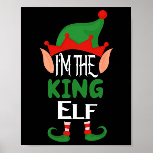 King Elf Costume Funny Matching Family Group Chris Poster