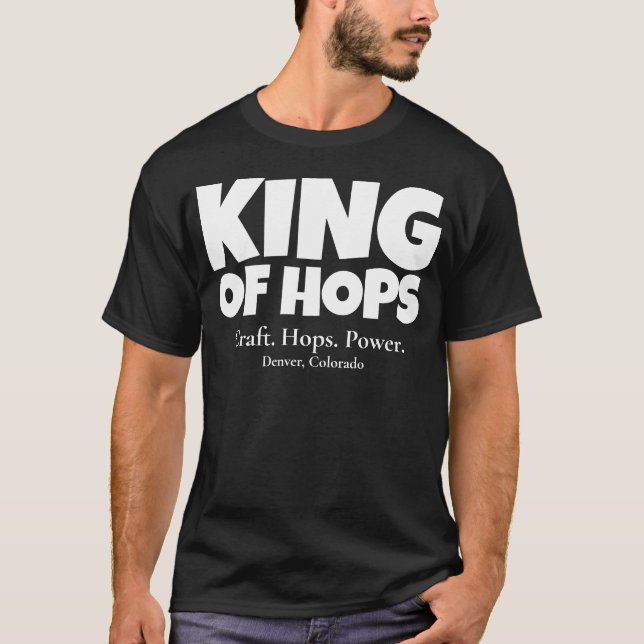 King of Hops - Kunsthandwerk Power Custom T-Shirt (Vorderseite)