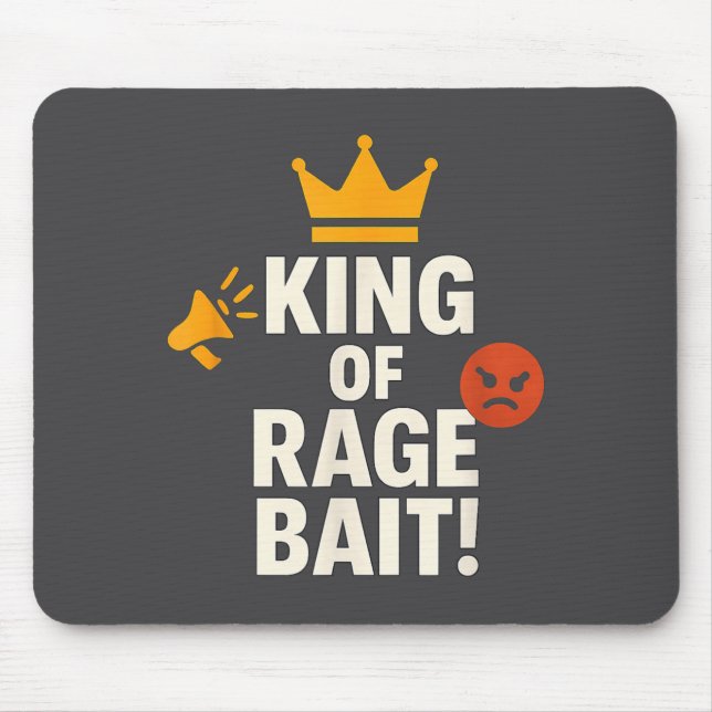 King Of Rage Bait Funny Internet Meme Gamer Quote  Mousepad (Vorne)