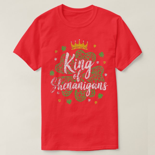 King of Shenanigans - Funny St. Patricks Day T-Shirt (Design vorne)