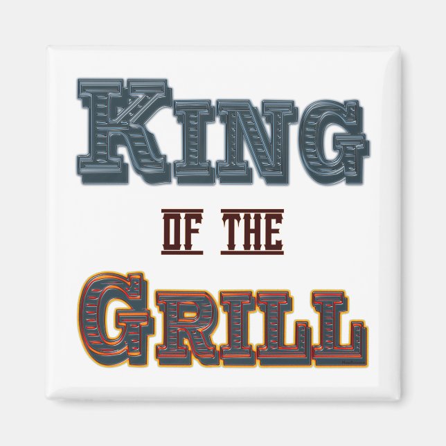 King of the Grill GRILLEN Cooking Slogan Magnet (Vorne)