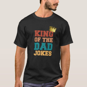King of the Vater Jokes Vater Puns Crown Happy Fun T-Shirt