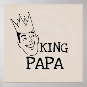 King Papa T - Shirt und Geschenke Poster