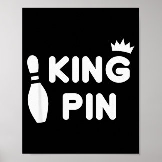 King Pin Bowling Funny Cute Couples Bowler League  Poster