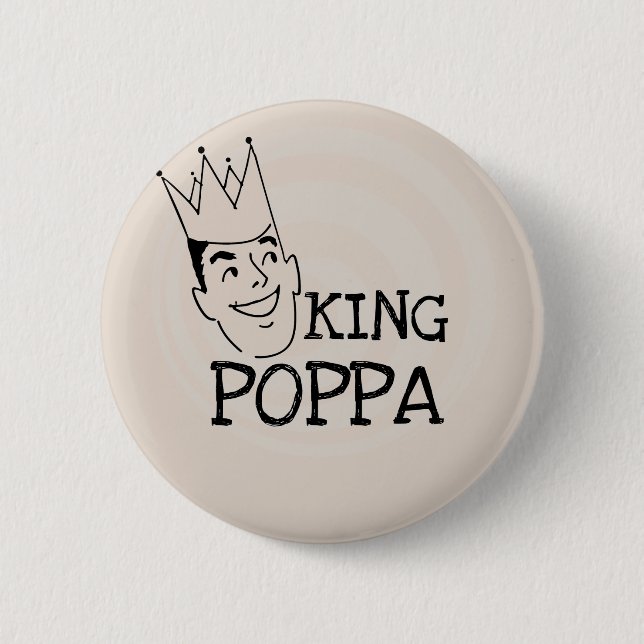 King Poppa T - Shirt und Geschenke Button (Vorderseite)
