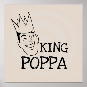 King Poppa T - Shirt und Geschenke Poster