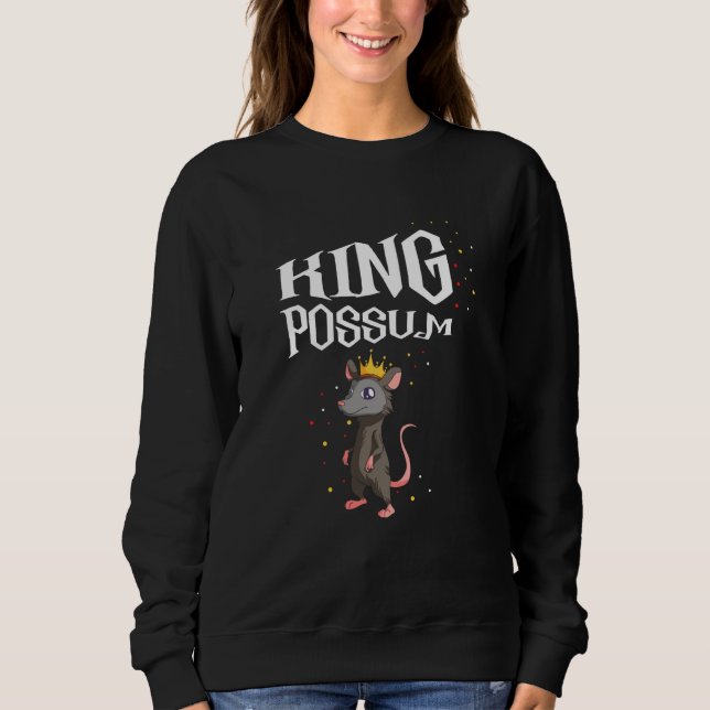 King Possum for Opossum and Raccoon Sweatshirt (Vorderseite)