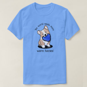 KiniArt Corgi Warm Fuzzies T - Shirt