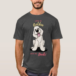 KiniArt Life ist Goldener DOODLE-T - Shirt