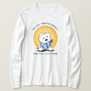 KiniArt Westie Süchtiger T-Shirt