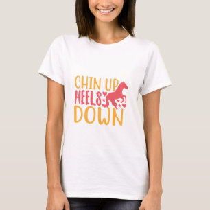 Kinn hoch, Fersen runter T-Shirt