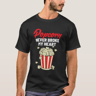 Kinoabend Popcorn Niemals Broke Heart Theater Cine T-Shirt