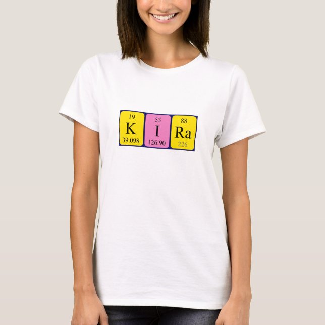 Kira Namen-Shirt periodischer Tabelle T-Shirt (Vorderseite)