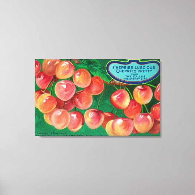 Kirschen aus der Cherry CityThe Dalles, OR Leinwanddruck (Vorderseite)