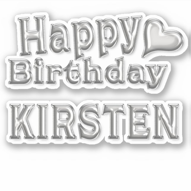 Kirsten Happy Birthday silver Aufkleber Sticker (Vorderseite)
