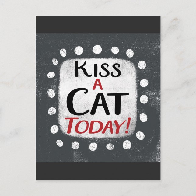 Kiss a Cat Today Postcard Postkarte (Vorderseite)