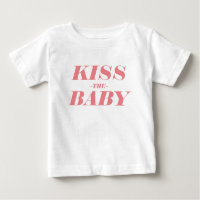 Kiss den Baby Simple Text Design Baby T - Shirt