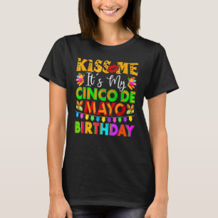 Kiss Me Es ist mein Cinco De Mayo Geburtstag Vinta T-Shirt