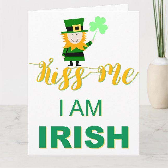 Kiss Me I AM Irish Grußkarte Karte (Vorderseite)
