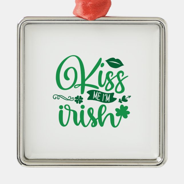 Kiss Me i Am Irish Ornament Aus Metall (Vorne)