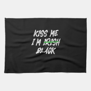 Kiss Me I bin Irish Black, Funny St Patricks Day T Geschirrtuch